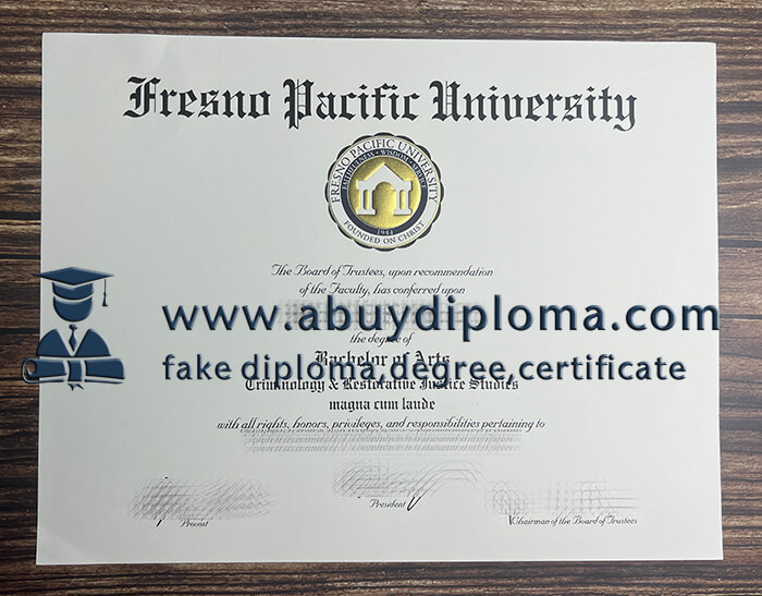 Make Fresno Pacific University diploma, Buy FPU fake diploma.