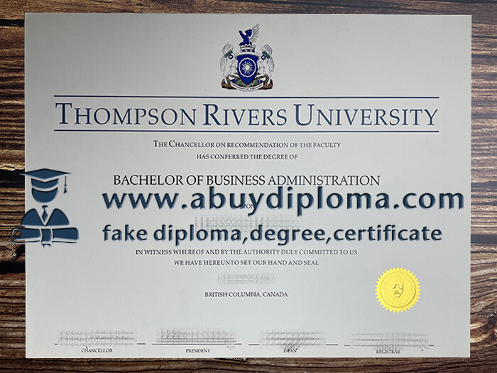 Get Thompson Rivers University fake diploma, Make TRU diploma.