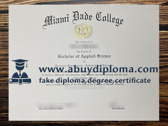 Fake Miami Dade College diploma, Make Miami Dade College diploma.