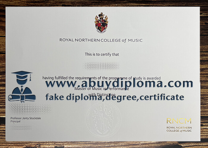 Buy Royal Northern College of Music fake diploma, Make RNCM diploma.