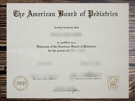 Obtain American Board of Pediatrics fake diploma online.