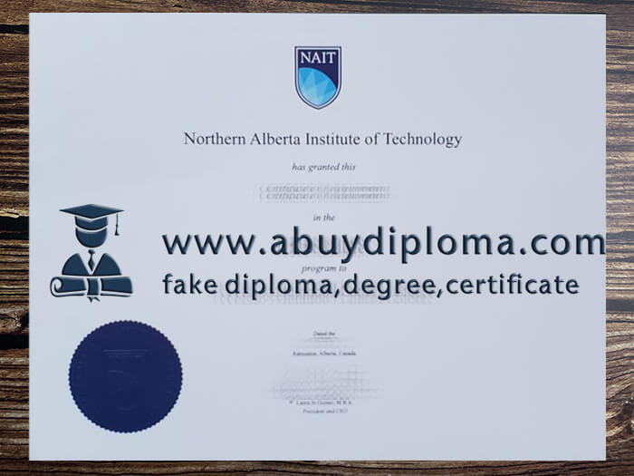 Buy Northern Alberta Institute of Technology fake diploma, Fake NAIT degree online.